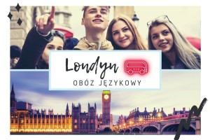 Obozy językowe LATO 2024. Obóz językowy w Londynie z nauką języka angielskiego 13-19 lat - autokarem- zakwaterowanie u rodzin brytyjskich