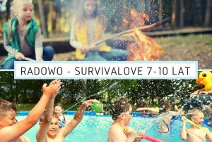 Najlepsze kolonie survivalowe dla małych dzieci 7-10 lat - Survivalowe Love - Radowo Małe 2024