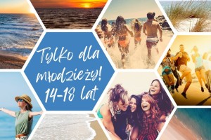 NOWOŚĆ! Super Obóz  dla Młodzieży nad Morzem  na Lato 2026. Ustka - Happy Summer. Obóz tylko dla młodzieży 14-18 lat!