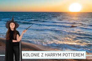 Obóz dla Dzieci z Harrym Potterem nad Morzem na Lato 2026 - Ekspresem do Hogwartu.  Najlepsze Kolonie Tematyczne w Polsce dla Dzieci 9-14 lat.