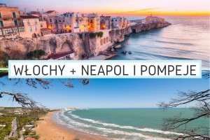 Zagraniczne Obozy Młodzieżowe do Włoch na Lato 2026. Gargano + Neapol i Pompeje + domki Trulli - obóz dla dzieci  i młodzieży 13-19 lat. MEGA Miejscówka!